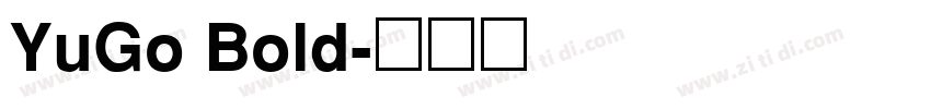 YuGo Bold字体转换
